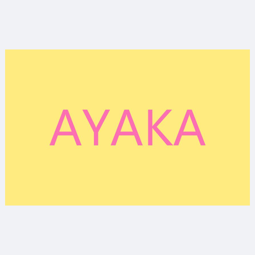 AYAKA